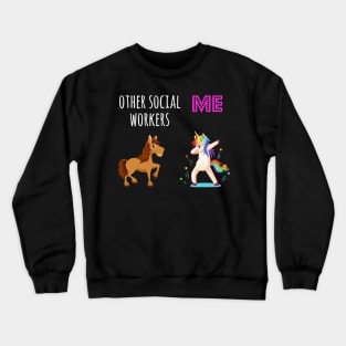 unicorn social worker, Funny Social Worker Gift Crewneck Sweatshirt